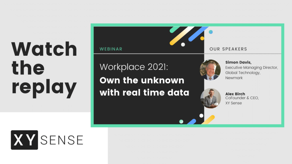 Workplace 2021 : Own the unknown with real time data
