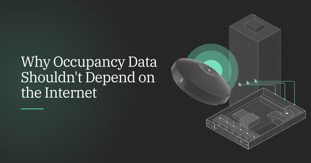 Why Occupancy Data Shouldn't Depend on the Internet